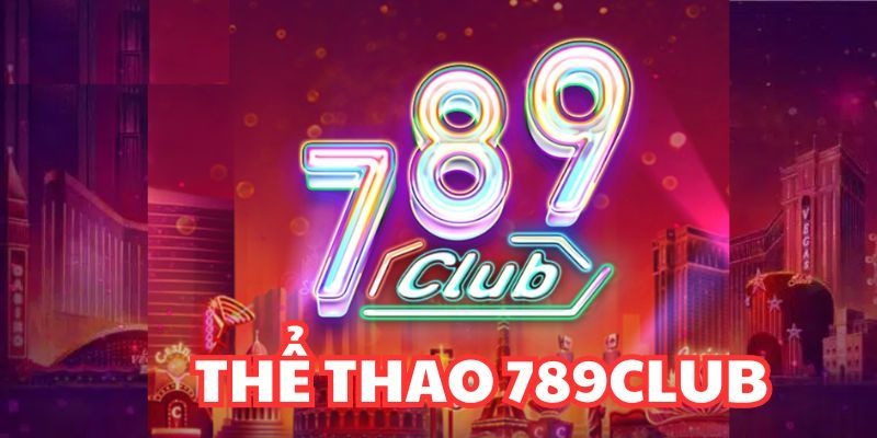 Cac Buoc Tham Gia The Thao 789club